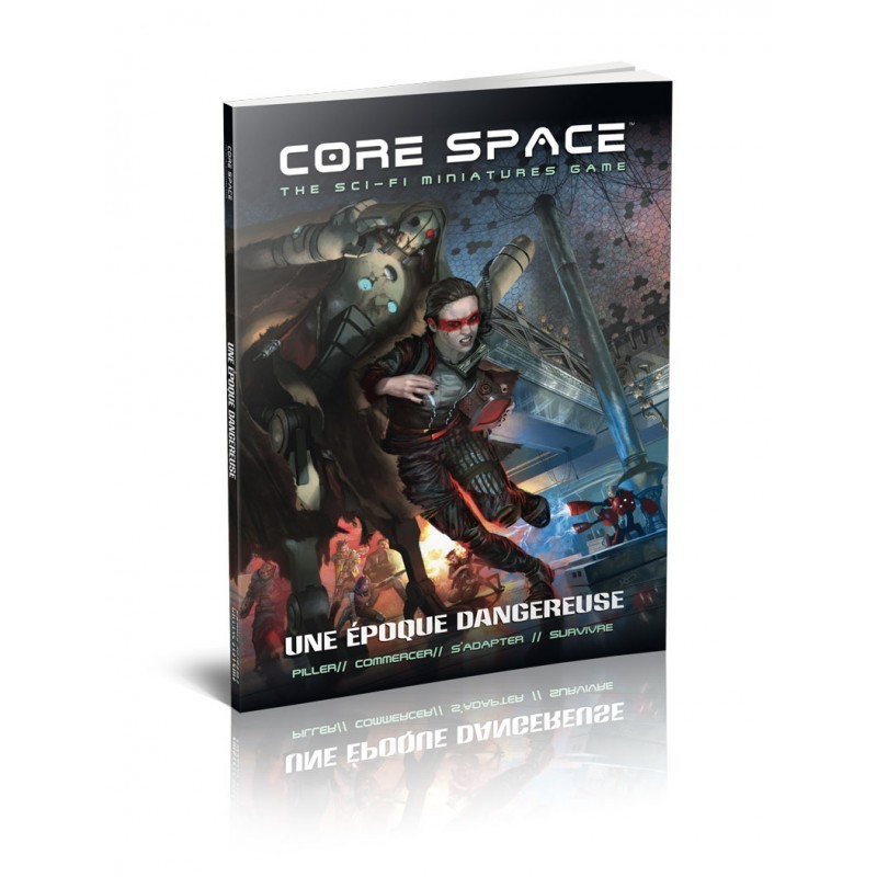 CORE SPACE - UNE EPOQUE DANGEREUSE (FR) - LEGIONCS002