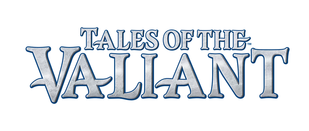 Tales of the Valiant